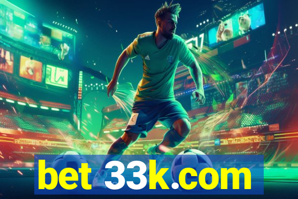 bet 33k.com